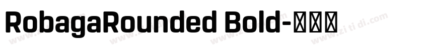 RobagaRounded Bold字体转换